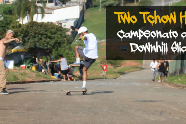 Two Tchow Hill – Campeonato de Skate Downhill Slide 2021 Two Tchow Hill - Campeonato de Skate Downhill Slide 2021